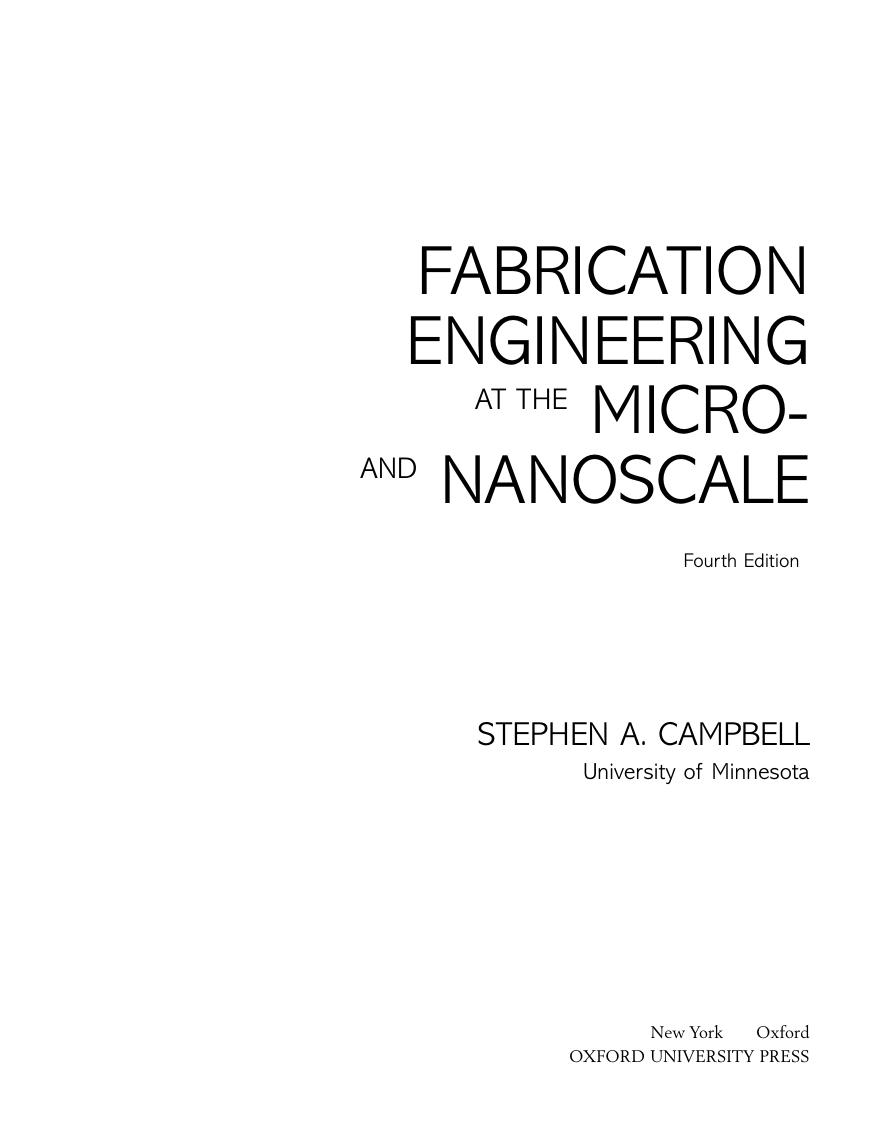 Preview page 4 of Fabrication Engineering at the Micro-and Nanoscale 4th Edition By Stephen A. Campbell