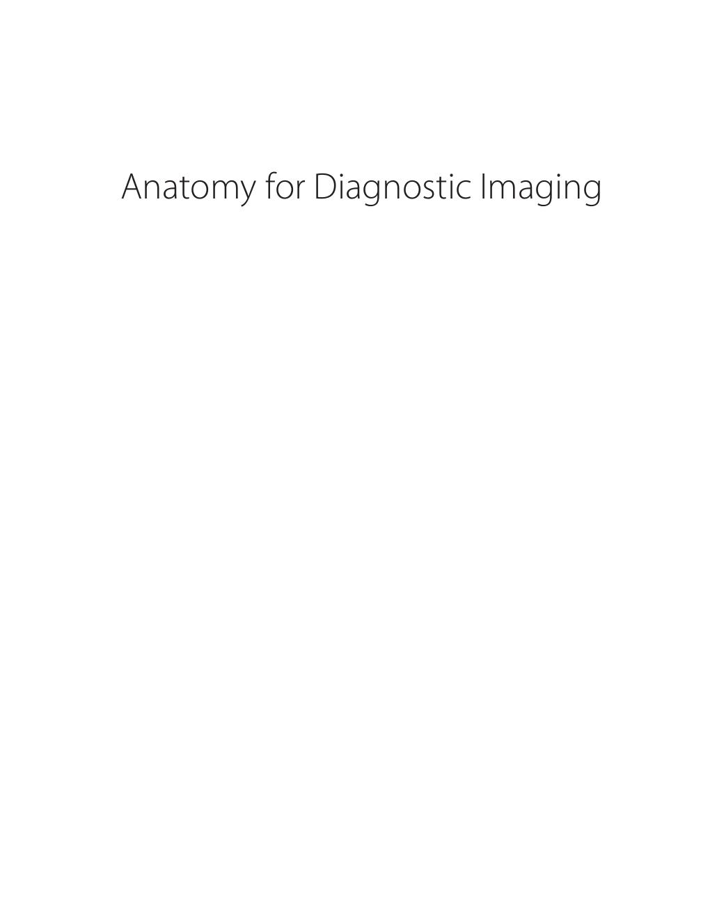 Preview page 3 of Anatomy for Diagnostic Imaging 4th Edition By Stephanie Ryan, Michelle McNicholas, Stephen Eustace