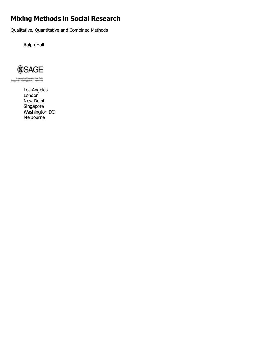 Preview page 3 of Mixing Methods in Social Research Qualitative Quantitative and Combined Methods 1st Edition By Ralph P. Hall