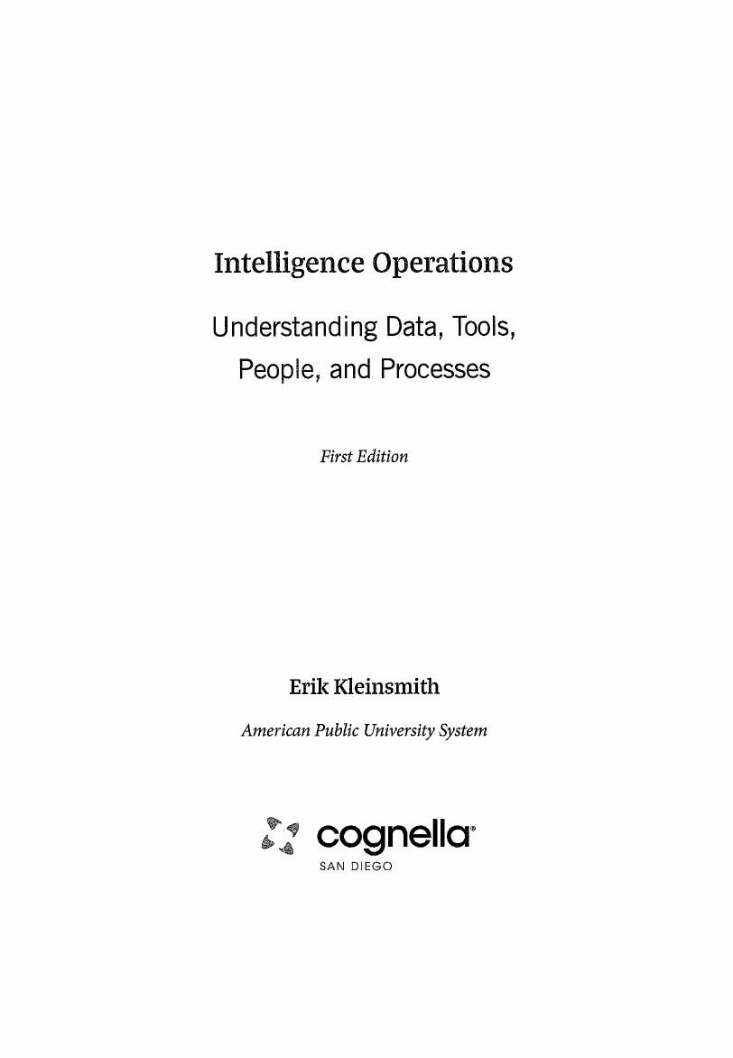 Preview page 3 of Intelligence Operations Understanding Data Tools People and Processes 1st Edition By Erik Kleinsmith ISBN: 9781516523580