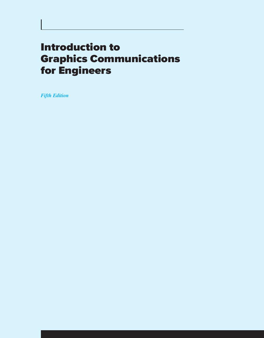 Preview page 2 of Introduction to Graphics Communications for Engineers 5th Edition By Gary Robert Bertoline