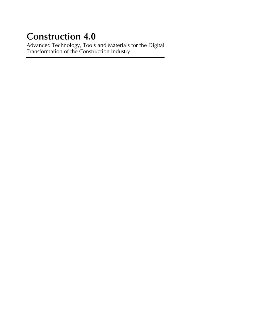 Preview page 2 of Construction 4.0 Advanced Technology Tools and Materials for the Digital Transformation of the Construction Industry By