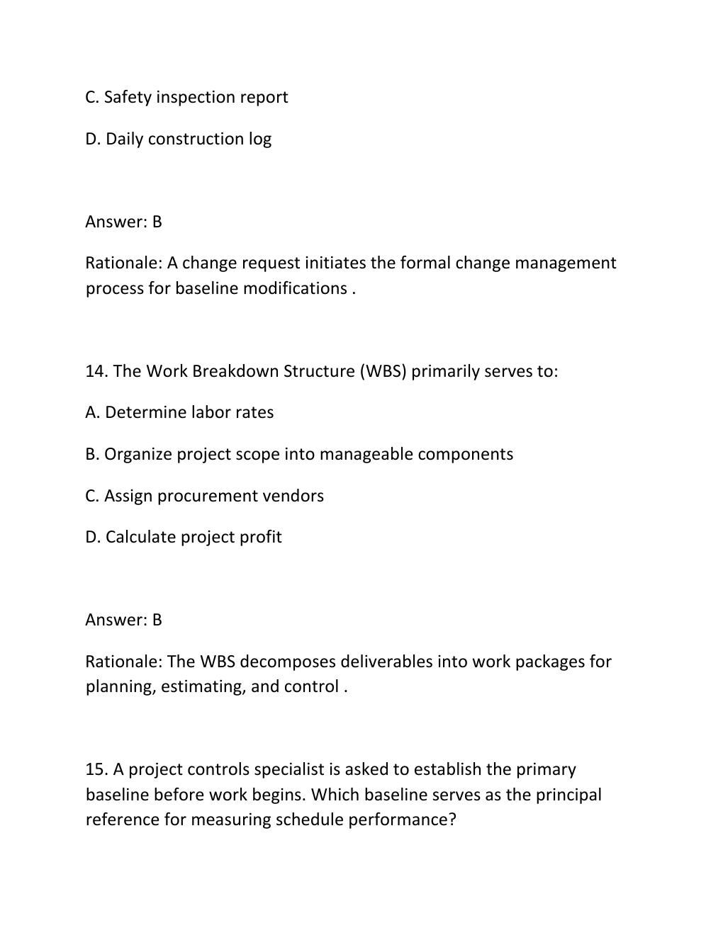 Preview page 8 of PROJECT CONTROLS CERTIFICATION EXAM PRACTICE QUESTIONS AND CORRECT ANSWERS (VERIFIED ANSWERS) PLUS RATIONALE