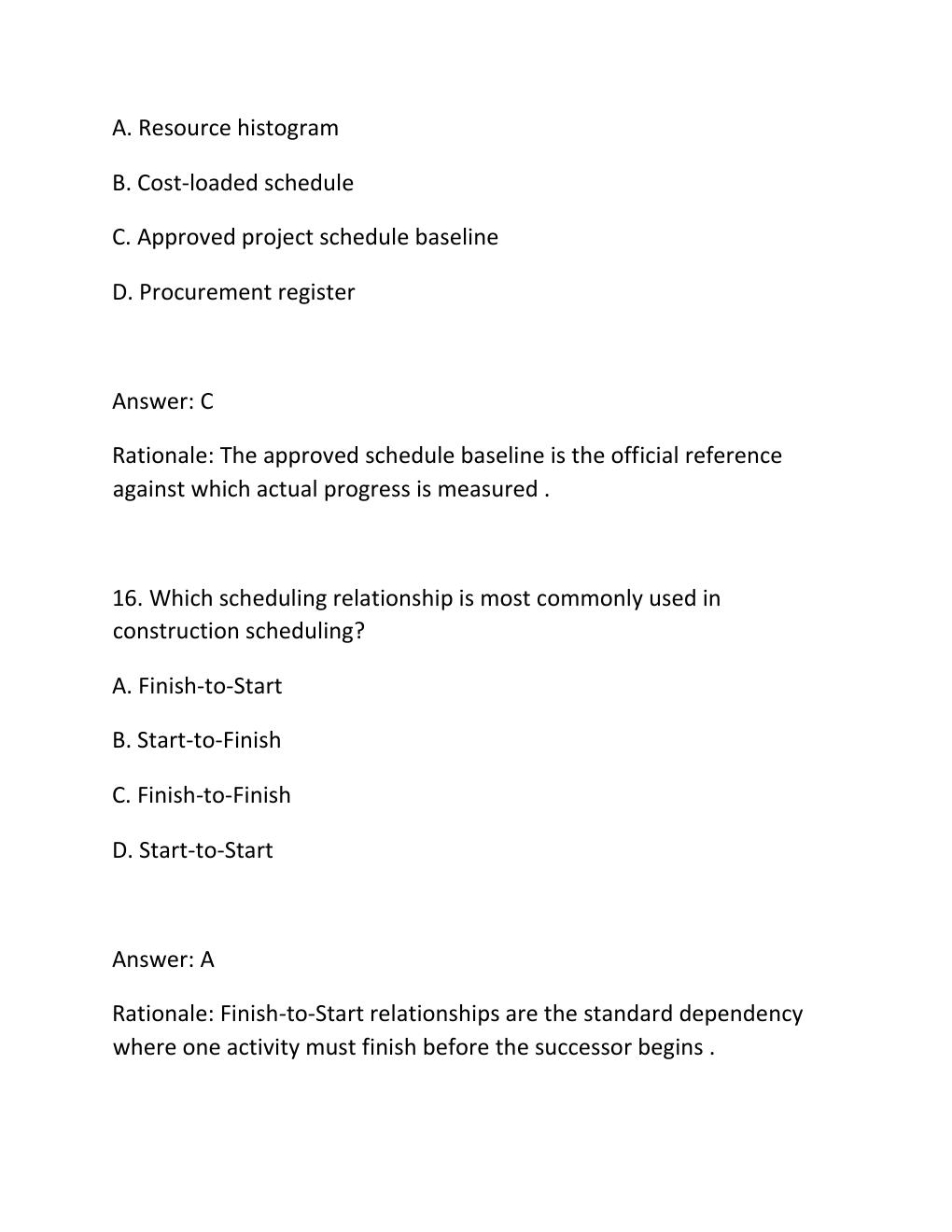 Preview page 9 of PROJECT CONTROLS CERTIFICATION EXAM PRACTICE QUESTIONS AND CORRECT ANSWERS (VERIFIED ANSWERS) PLUS RATIONALE