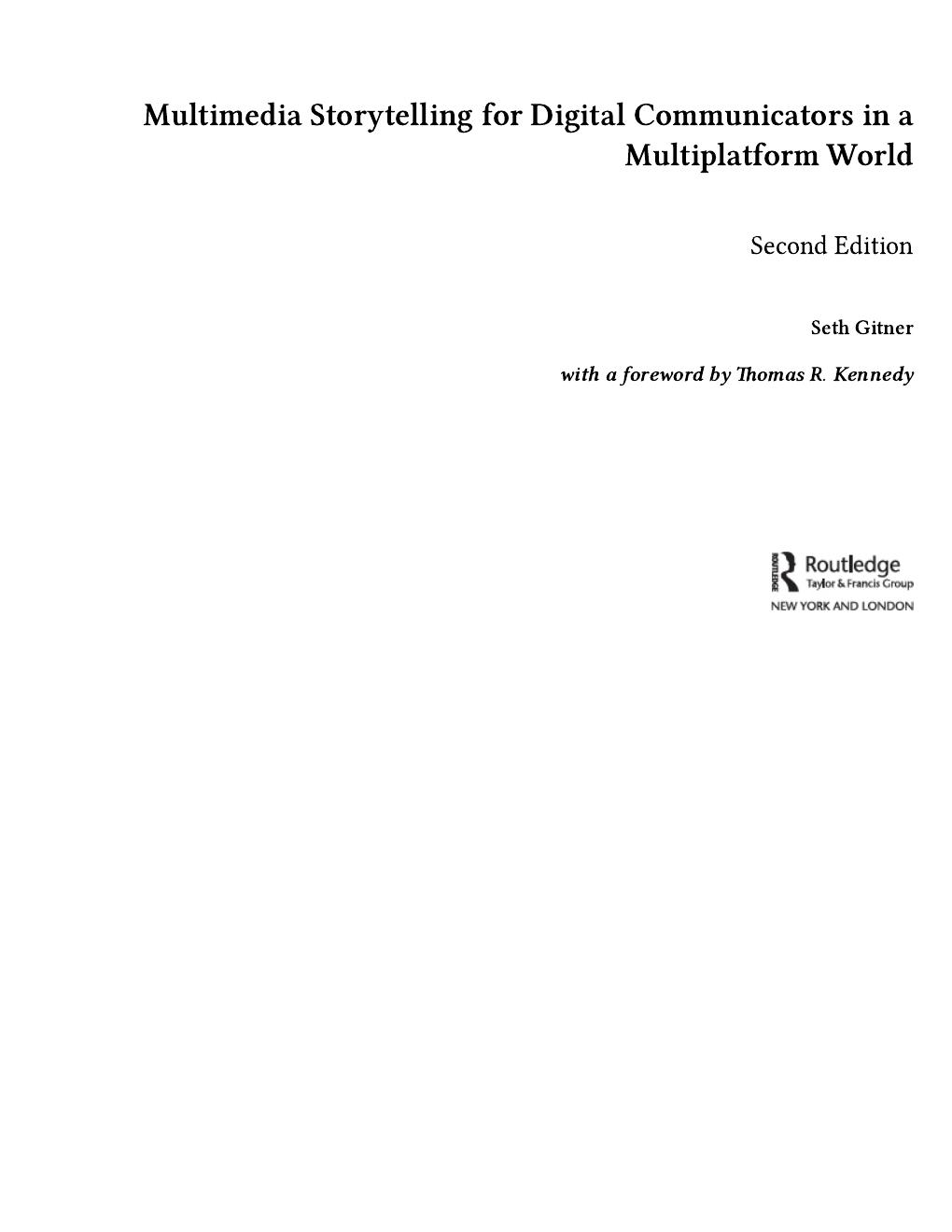 Preview page 6 of Multimedia Storytelling for Digital Communicators in a Multiplatform World 2nd Edition By Seth Gitner