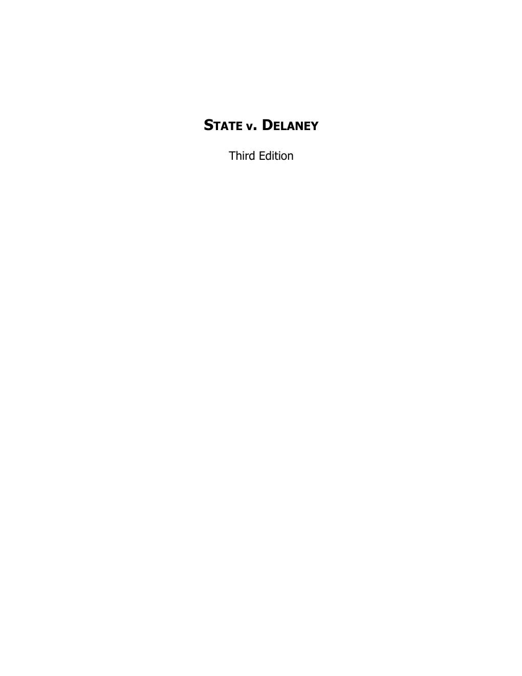Preview page 2 of State v. Delaney Case File 3rd Edition By Joseph Taylor, Griffith-Reed
