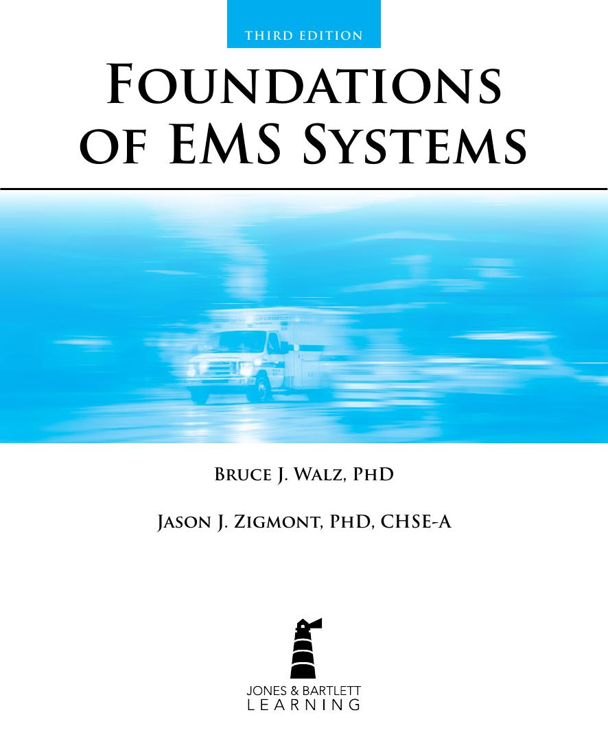 Preview page 2 of Foundations of EMS Systems 3rd Edition By Bruce Walz, Jason Zigmont