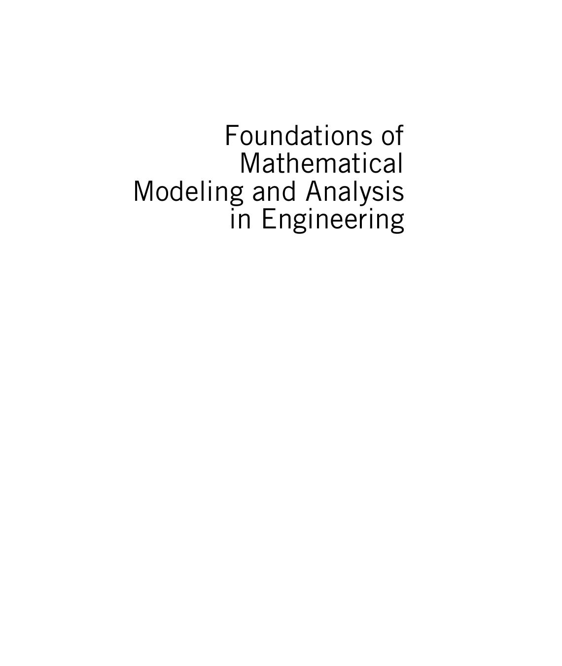 Preview page 2 of Foundations of Mathematical Modeling and Analysis in Engineering 1st Edition By Ted Watson