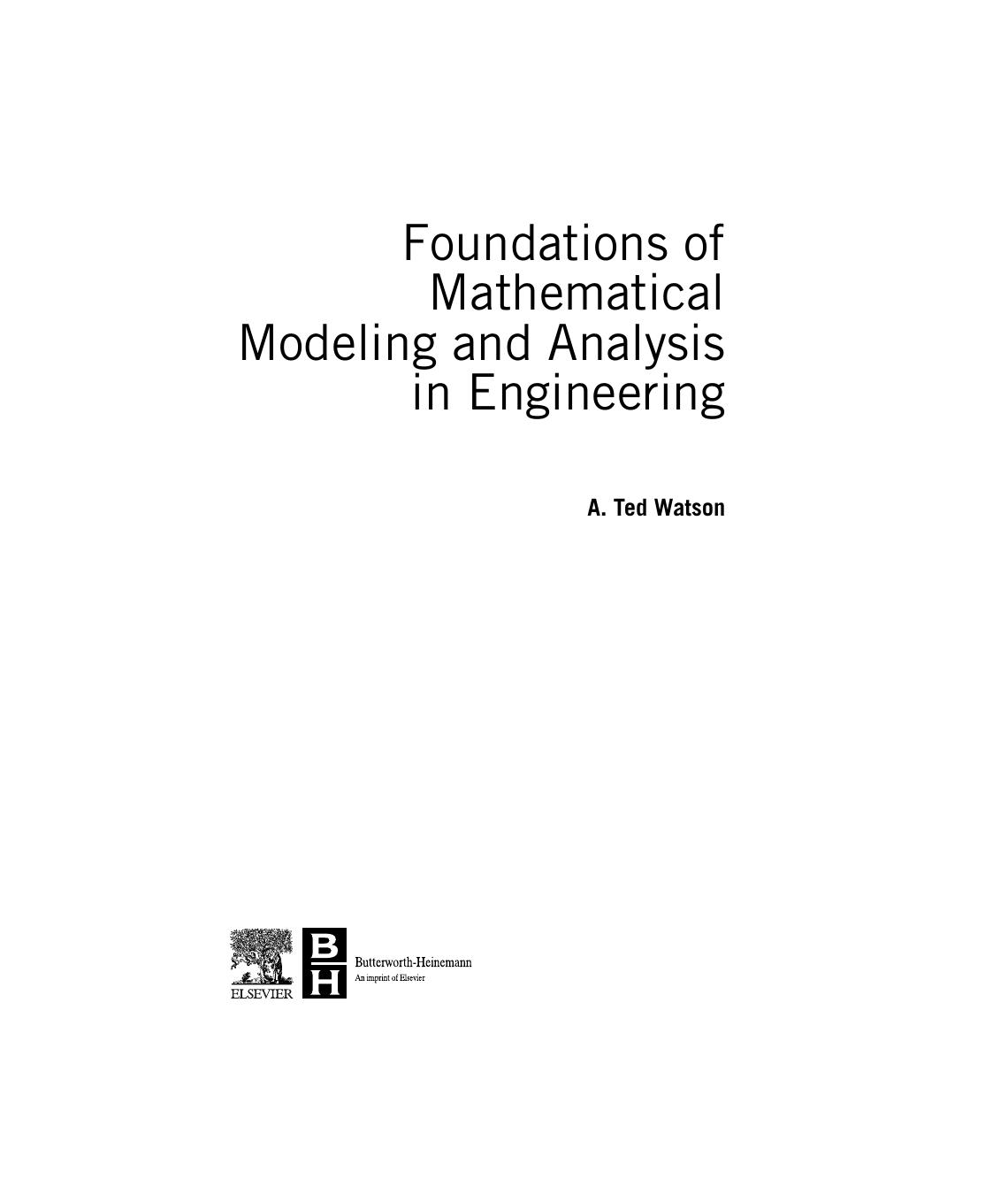 Preview page 4 of Foundations of Mathematical Modeling and Analysis in Engineering 1st Edition By Ted Watson