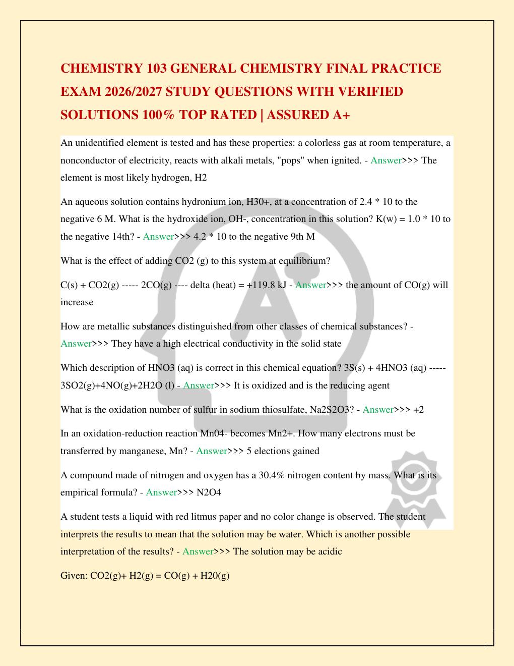 Preview page 2 of CHEMISTRY 103 GENERAL CHEMISTRY FINAL PRACTICE EXAM 2026/2027 STUDY QUESTIONS WITH VERIFIED SOLUTIONS 100% TOP RATED | A