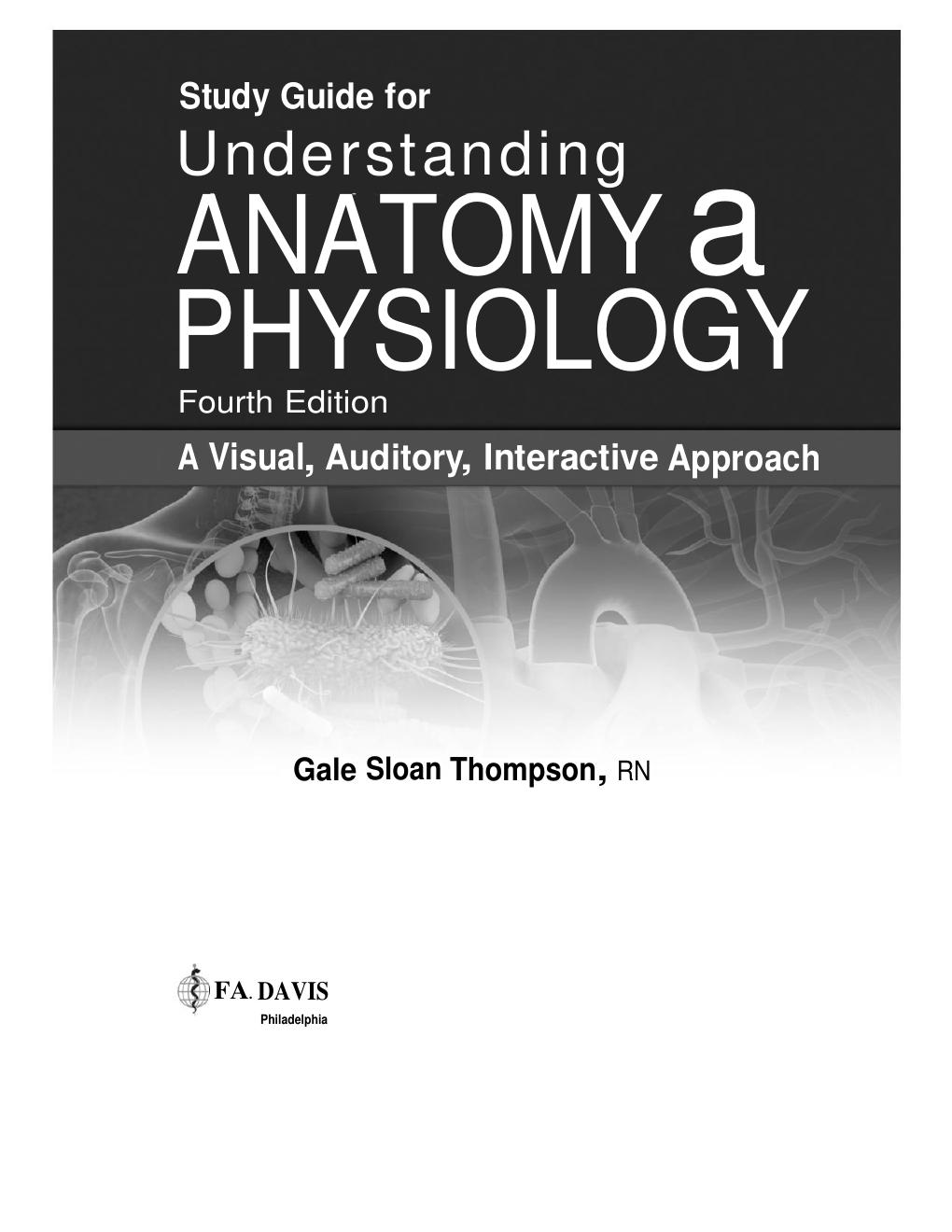 Preview page 2 of Study Guide Understanding Anatomy & Physiology A Visual Auditory Interactive Approach 4th Edition By Gale Sloan Thompson