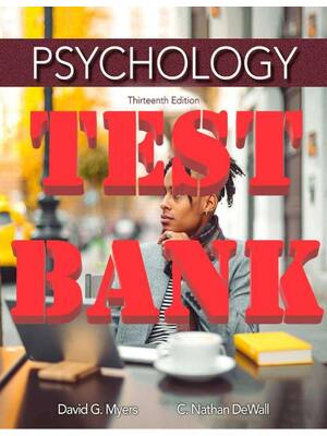 Preview of TEST BANK for Psychology 13th Edition by David G. Myers and Nathan DeWall | All Chapters 1