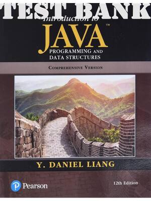 Preview of TEST BANK for Introduction to Java Programming and Data Structures Comprehensive Version 1