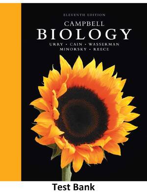 Preview of Test Bank For Campbell Biology 11th Edition By Lisa A. Urry, Michael L. Cain, Steven A. Wa