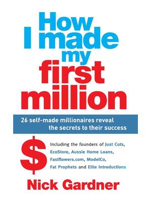 Preview of How I made my first million 26 Self-Made millionaires reveal the secret to their success