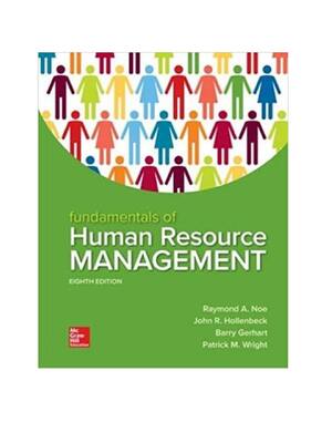 Preview of Fundamentals of Human Resource Management, 8th Edition By Raymond Noe, John Hollenbeck, Ba