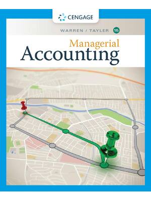 Preview of Managerial Accounting 15th Edition by Carl Warren, William B. Tayler