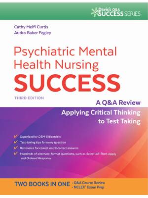Preview of Psychiatric Mental Health Nursing Success 3rd Edition: A Q&a Review Applying Critical Thin