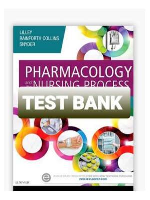 Preview of TEST BANK for Pharmacology and the Nursing Process 8th Edition by Linda Lane Lilley, Shell