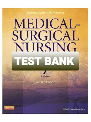 Preview of Test Bank for Medical-Surgical Nursing: Patient-Centered Collaborative Care, 7th Edition b