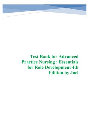 Preview of Test Bank for Advanced Practice Nursing : Essentials for Role Development 4th Edition by J