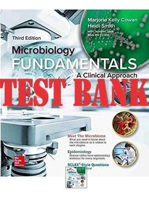 Preview of TEST BANK for Microbiology Fundamentals: A Clinical Approach 3rd Edition by Kelly Cowan, H