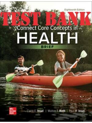 Preview of TEST BANK For Connect Core Concepts in Health, BIG, BOUND Edition, 18th Edition By Paul In