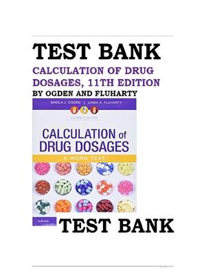 Preview of TEST BANK Calculation of Drug Dosages A Work Text 11th Edition by Ogden