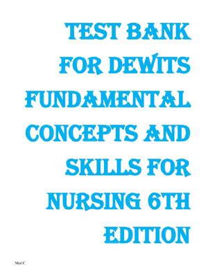 Preview of Test Bank for Fundamental Concepts and Skills for Nursing 6th Edition by Williams
