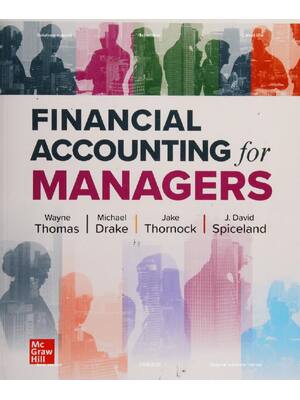 Preview of Financial Accounting for Managers 1st Edition By Wayne Thomas, Michael Drake, Jake Thornoc