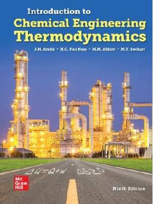 Preview of Test Bank for Introduction to Chemical Engineering Thermodynamics 9th Edition By J.M. Smit