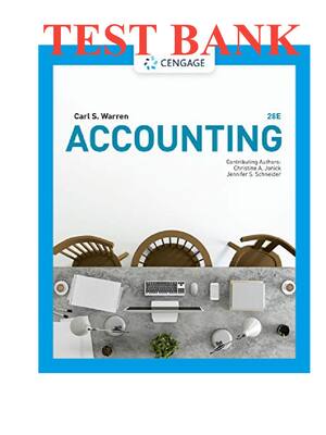Preview of Test Bank for Accounting 28th Edition by Carl S. Warren, Christine Jonick, Jennifer Schnei