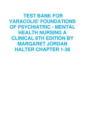Preview of TEST BANK FOR VARACOLIS' FOUNDATIONS OF PSYCHIATRIC - MENTAL HEALTH NURSING A CLINICAL 8TH