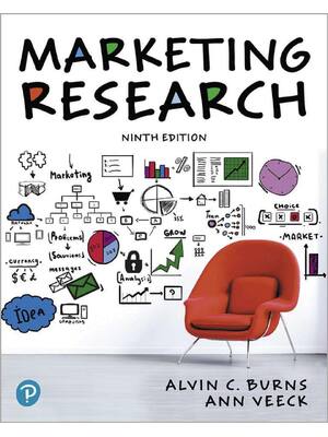 Preview of Marketing Research, 9th Edition By Alvin Burns, Ann Veeck