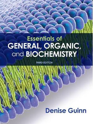 Preview of Test Bank for Essentials of General, Organic, and Biochemistry 3rd Edition by Denise Guinn