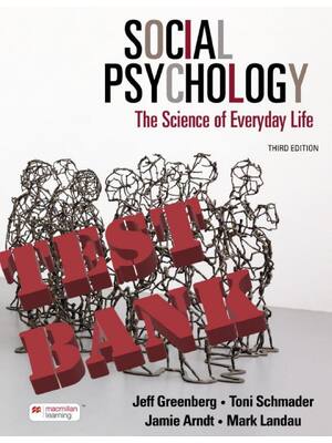 Preview of TEST BANK for Social Psychology: The Science of Everyday Life 3rd Edition by Jeff Greenber