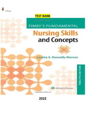 Preview of Test Bank for Timbys Fundamental Nursing skills and Concepts 12th Edition by Loretta A Don