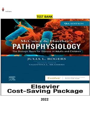 Preview of TEST BANK for McCance & Huether’s Understanding Pathophysiology The Biologic Basis for Dis