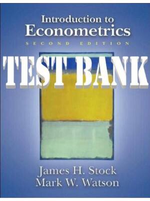 Preview of TEST BANK for Introduction to Econometrics 2nd Second Edition by M. W. Watson and J. H. St