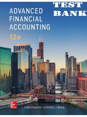Preview of TEST BANK for Advanced Financial Accounting 12th Edition by David Cottrell, Theodore Chris