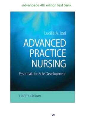 Preview of Advanced Practice Nursing : Essentials for Role Development 4th Edition Joel Test Bank