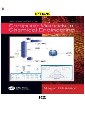 Preview of Test Bank for Computer Methods in Chemical Engineering 2nd Edition by Nayef Ghasem. ALL Ch