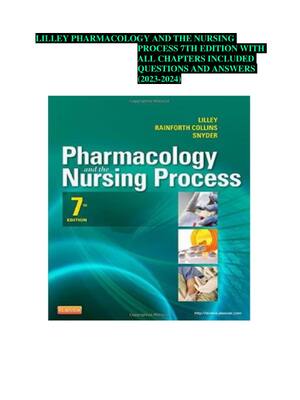 Preview of TEST BANK for Pharmacology and the Nursing Process 7th Edition by Linda Lane Lilley, Shell
