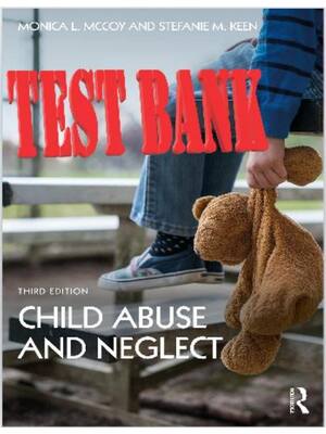 Preview of Test Bank for Child Abuse and Neglect 3rd Edition by Monica L. McCoy and Stefanie M. Keen