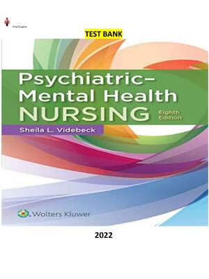 Preview of TEST BANK for Psychiatric-Mental Health Nursing 8th Edition by Sheila L. Videbeck