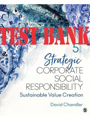 Preview of Test Bank For Strategic Corporate Social Responsibility, Sustainable Value Creation, 5th E