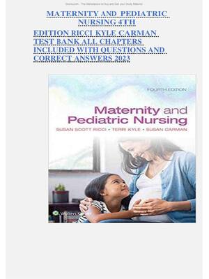 Preview of Test Bank  for Maternity And Pediatric Nursing 4th Edition Ricci Kyle Carman All Chapters