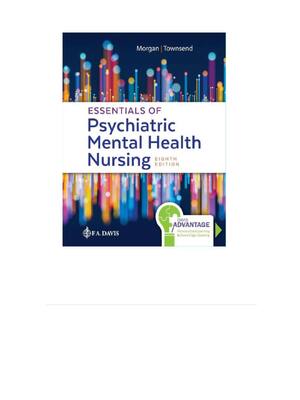 Preview of Essentials of Psychiatric Mental Health Nursing 8th Edition Morgan Townsend Rated Test Ban