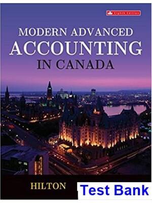 Preview of TEST BANK for Modern Advanced Accounting in Canada 8th Edition Hilton by Darrell Herauf, M