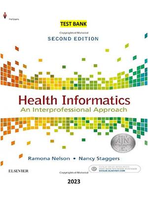 Preview of TEST BANK for Health Informatics; An Interprofessional Approach 2nd Edition by Ramona Nels